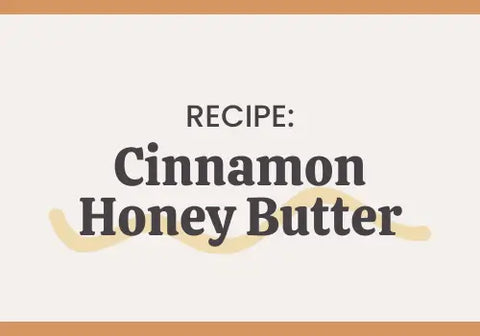 Cinnamon Honey Butter Recipe