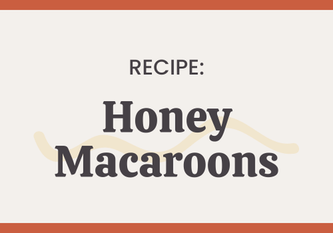 Honey Macaroons Recipe - The Honey Jar
