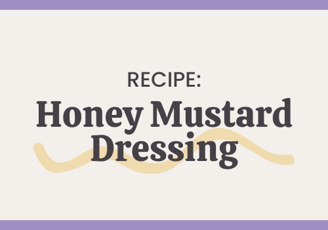 Honey Mustard Dressing Recipe