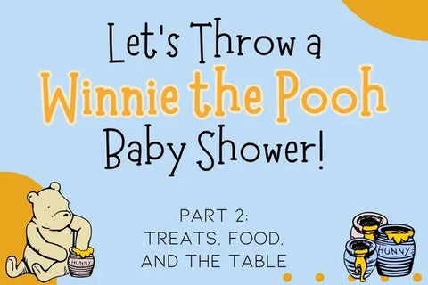 Winnie the Pooh Baby Shower: Treats, Food, & the Table